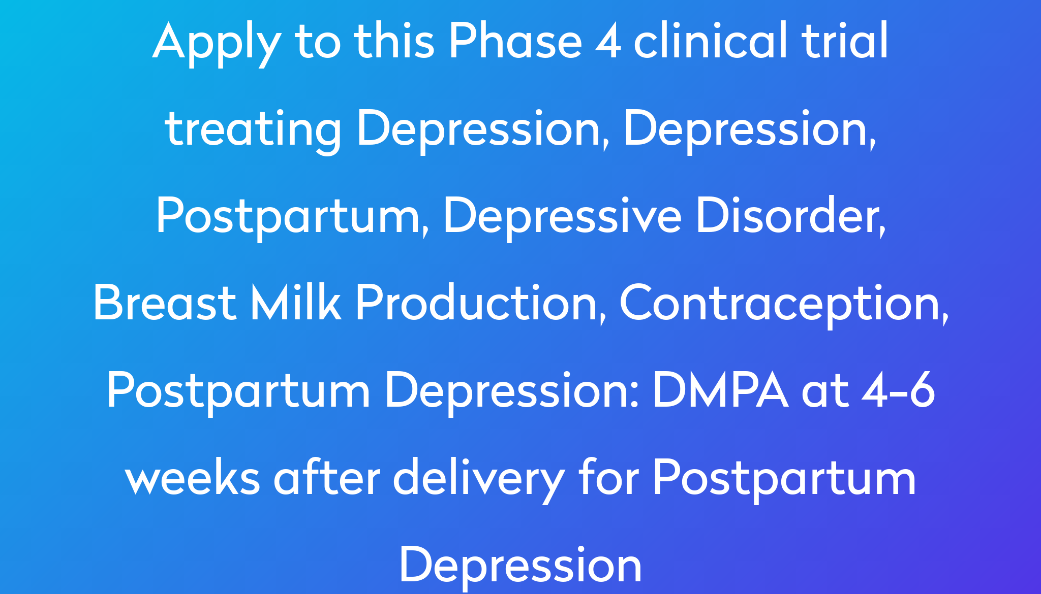 dmpa-at-4-6-weeks-after-delivery-for-postpartum-depression-clinical